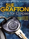C is for Corpse (eBook): Kinsey Millhone Series, Book 3